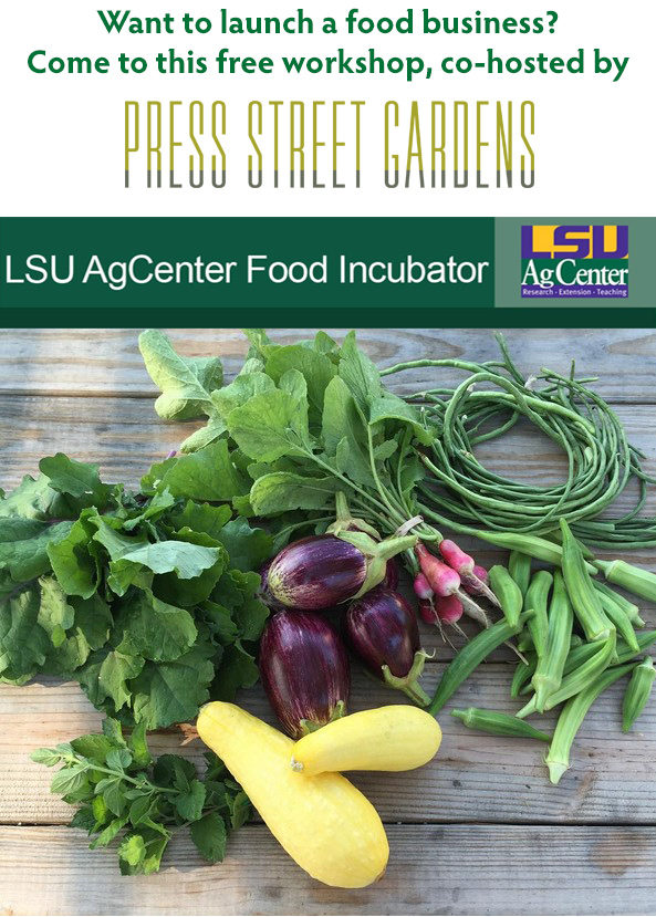 April 27: Free workshop for food-biz start-ups, co-hosted with the LSU AgCenter Food Incubator